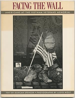 Imagen del vendedor de Facing the Wall: Americans at the Vietnam Veterans Memorial a la venta por Between the Covers-Rare Books, Inc. ABAA