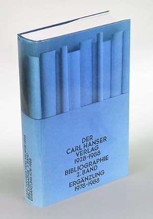 Bild des Verkufers fr Der Carl Hanser Verlag 1928-1988. Eine Bibliographie. 2. Band. Ergnzung 1978-1988. zum Verkauf von Antiquariat An der Rott Oswald Eigl