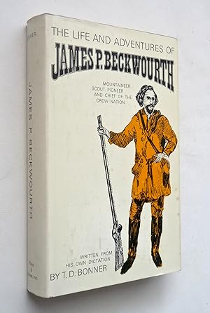 THE LIFE AND ADVENTURES OF JAMES P. BECKWOURTH