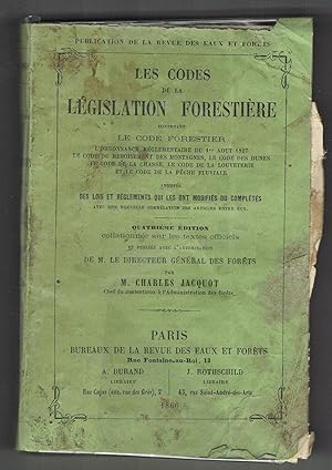 Les codes de la législation forestière contenant le code forestier