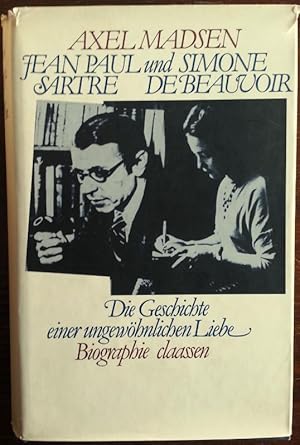 Bild des Verkufers fr Jean-Paul Sartre und Simone de Beauvoir. Die Geschichte einer ungewhnlichen Liebe. zum Verkauf von buch-radel