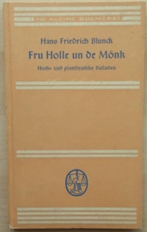 'Fru Holle un de Mönk - Ungelehrte hoch- und plattdeutsche Balladen.'