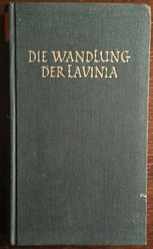 Image du vendeur pour Die Wandlung der Lavinia. Roman. mis en vente par buch-radel