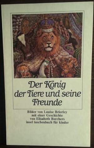Seller image for Der Knig der Tiere und seine Freunde. for sale by buch-radel