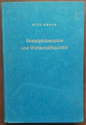 Sozialphilosophie und Wirtschaftspolitik.