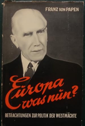 Bild des Verkufers fr Europa was nun? Betrachtungen zur Politik der Westmchte. zum Verkauf von buch-radel