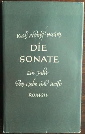 Bild des Verkäufers für Die Sonate. Ein Jahr der Liebe und Reife. zum Verkauf von buch-radel
