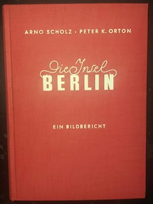 Seller image for Die Insel Berlin. Ein Bildbericht. for sale by buch-radel