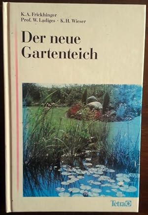 Der neue Gartenteich. Ein Handbuch für Natur- und Gartenfreunde.