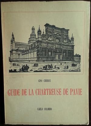 Bild des Verkufers fr Guide de la chartreuse de pavie. Traduit par grazia Maddalena. zum Verkauf von buch-radel