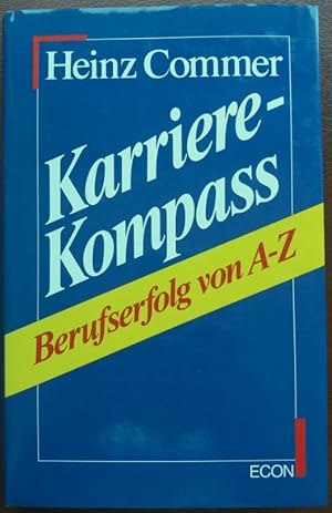 Seller image for Karriere-Kompass. Berufserfolg von A-Z. for sale by buch-radel