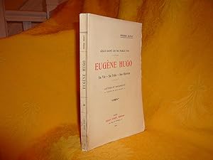 Celui Dont On Ne Parle Pas EUGENE HUGO Sa Vie, Sa Folie, Ses Oeuvres. Lettres Et Documents Inédit...