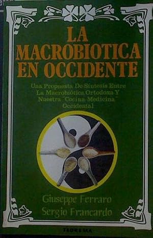 Imagen del vendedor de La Macrobitica en occidente a la venta por Almacen de los Libros Olvidados