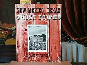 Bild des Verkufers fr New Mexico, Texas Ghost Towns. zum Verkauf von Antiquariat im Schloss