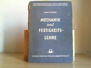 Mechanik und Festigkeitslehre.