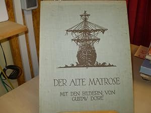 Coleridge/ Freiligrath: Der alte Matrose. Mit 38 Tafeln von Gustav Dore. (Tiefdruckbücher)