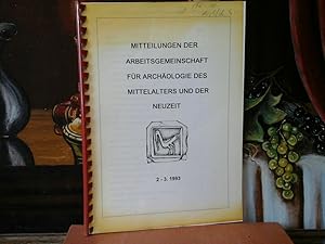 Image du vendeur pour Mitteilungen der Arbeitsgemeinsschaft fr Archologie des Mittelalters und der Neuzeit 2 - 3. 1993. mis en vente par Antiquariat im Schloss