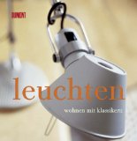 Leuchten. Wohnen mit Klassikern. Fotografien von Chris Everard.