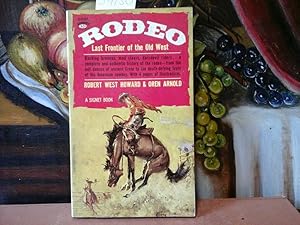 Bild des Verkufers fr Rodeo. Last Frontier of the Old West. A signet book. zum Verkauf von Antiquariat im Schloss