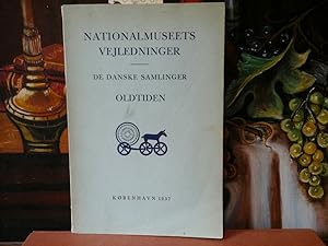 De Danske Samlinger Oldtiden. Nationalmuseets Vejledninger.