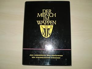 DER MÖNCH IM WAPPEN. Aus Geschichte und Gegenwart des katholischen München.