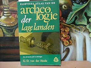Elseviers atlas van de Archeologie der Lage Landen. Met vele kaarten, foto's en tekeningen.