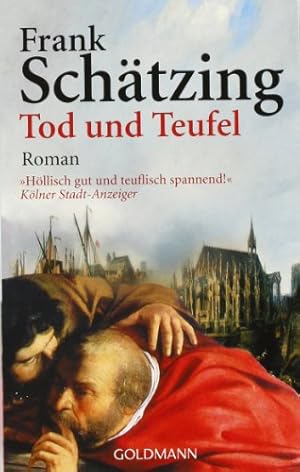 Tod und Teufel. Roman.