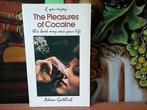 Bild des Verkufers fr If you enjoy The Pleasures of Cocaine this book may save your life. Illustrated by Larry Todd. zum Verkauf von Antiquariat im Schloss