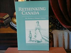 Image du vendeur pour Rethinking Canada. The Promise of Women's History. mis en vente par Antiquariat im Schloss