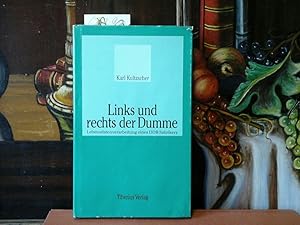 Seller image for Links und rechts der Dumme. Lebensdatenverarbeitung eines DDR-Satirikers. for sale by Antiquariat im Schloss