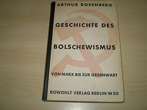 Geschichte des Bolschewismus von Marx bis zur Gegenwart.