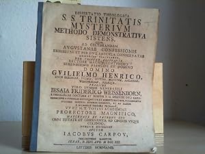 S.S.Trinitatis Mysterium methodo demonstrativa sistens. Dissertatio theologica.