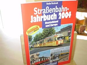 Bild des Verkufers fr Straenbahn-Jahrbuch 2004. Deutschland und Europa. zum Verkauf von Antiquariat im Schloss