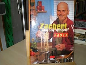Bild des Verkufers fr Zacherl, einfach kochen! Pasta. zum Verkauf von Antiquariat im Schloss