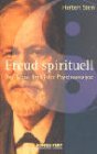 Freud spirituell. Das Kreuz mit der Psychoanalyse.