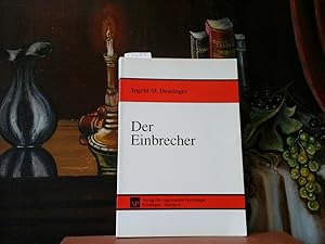 Der Einbrecher. Psychologische Untersuchungen zu Entscheidungsstrategien im Rahmen der Tatplanung...