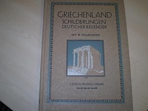 Image du vendeur pour Griechenland. Schilderungen deutscher Reisender. mis en vente par Antiquariat im Schloss