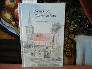 Neues von Pfarrer Schein. Heiter-besinnliche Gedichte vom Pfarrersmann aus Eichendorf. Mit einem ...