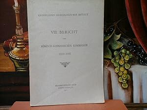 VIII. Bericht der Römisch-Germanischen Kommission 1913-1915. Kaiserliches Archäologisches Institut.