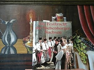 Die Festtracht der Siebenbürger Sachsen. Hrsg. vom Frauen- und Familienreferat der Landsmannschaf...