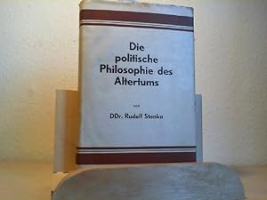 Image du vendeur pour Die politische Philosophie des Altertums. mis en vente par Antiquariat im Schloss