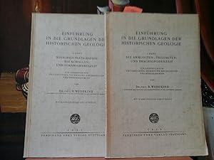 Einführung in die Grundlagen der historischen Geologie. 2 Bände. Mit 54 Abb. und 33 Tafeln.