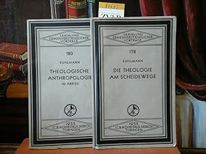 2 Vorträge: Theologische Anthropologie im Abriss. Tübingen, Mohr, 1935. 43,1 Seiten. //.// UND: D...