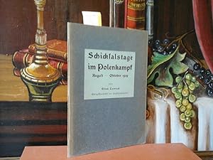 Schicksalstage im Polenkampf. August - Oktober 1939.