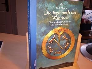 DIE JAGD NACH DER WAHRHEIT. die unendliche Geschichte der Welterforschung.