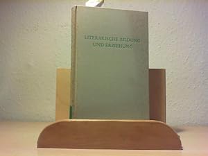 Seller image for Literarische Bildung und Erziehung. for sale by Antiquariat im Schloss