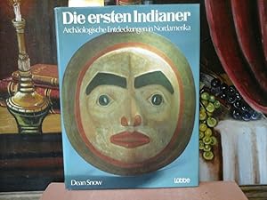 Die ersten Indianer. Archäologische Entdeckungen in Nordamerika. (Originaltitel:"The American Ind...
