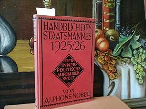 Handbuch des Staatsmannes. Der innerpolitische Aufbau der Welt.