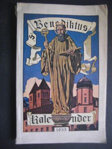 St. Benediktus Kalender für das Jahr 1935. VIII. Jahrgang. Hrsg. von der Benediktiner-Abtei