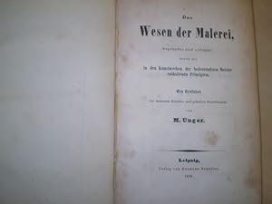 Bild des Verkufers fr DAS WESEN DER MALEREI. Ein Leitfaden fr denkende Knstler und gebildete Kunstfreunde. zum Verkauf von Antiquariat im Schloss